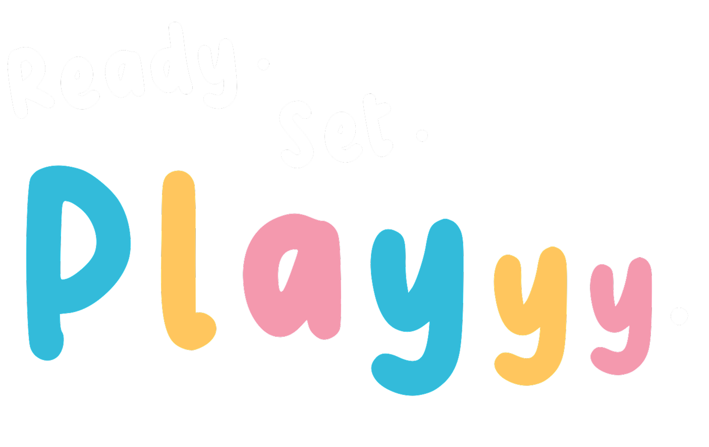 Ready Set Play