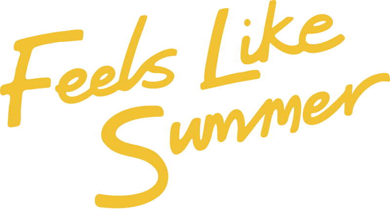 Feels Like Summer